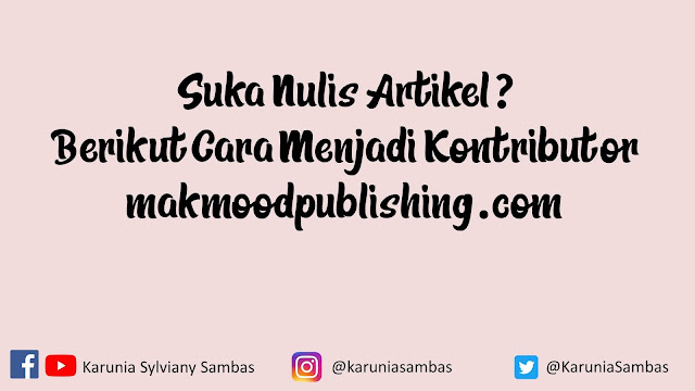 Suka Nulis Artikel? Berikut Cara Menjadi Kontributor Makmood Publishing