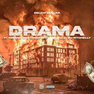 Delcio Dollar – Drama (Feat Kelson Most Wanted) download mp3 Download mp3: Delcio Dollar – Drama (Feat Kelson Most Wanted)