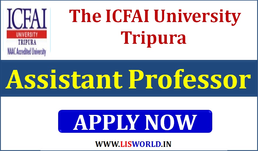 Recruitment for Assistant Professor at the ICFAI University, Tripura 
