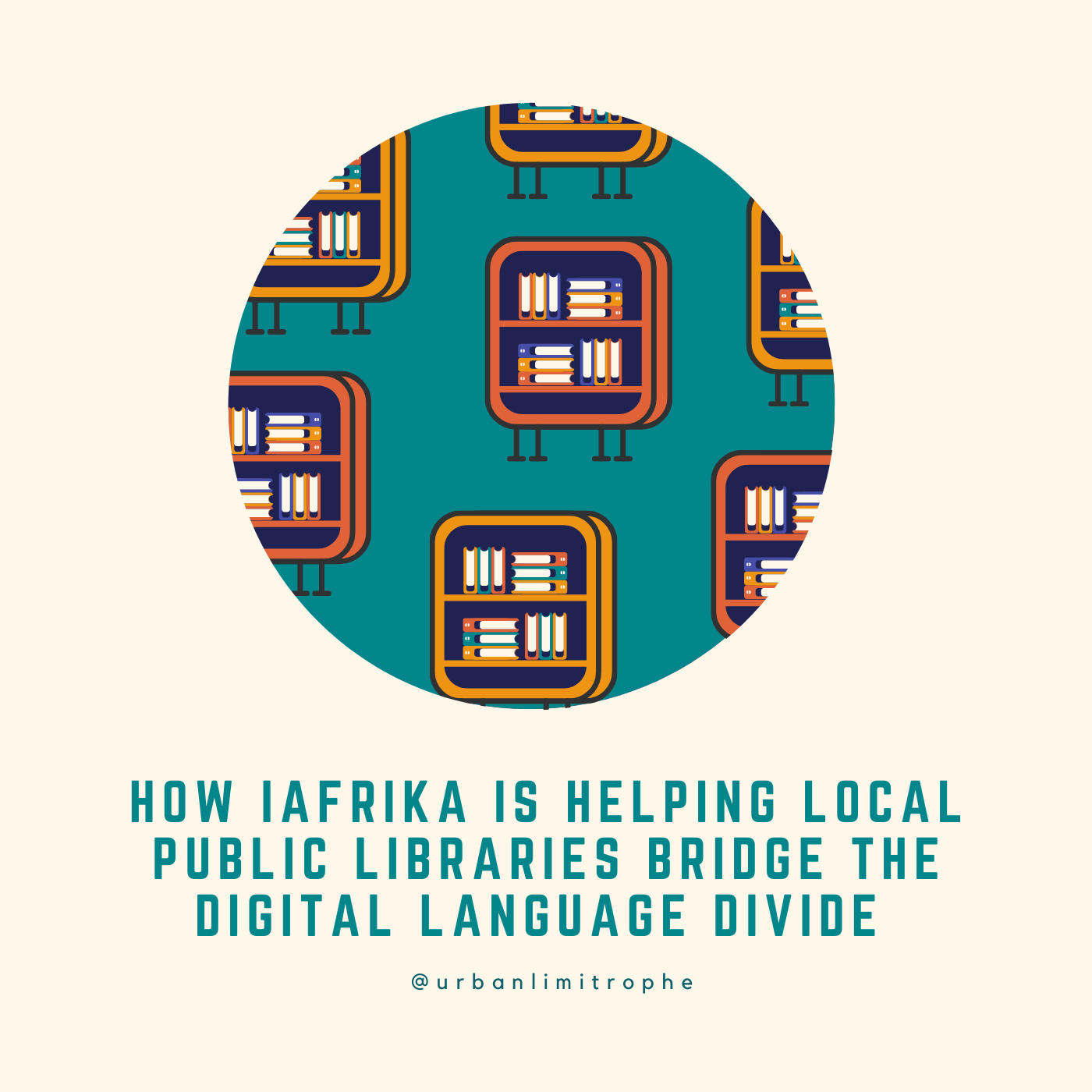 Episode 2: How iAfrika is Helping Local Public Libraries Bridge the Digital Language Divide | Urban Limitrophe Podcast | www.urbanlimitrophe.com | #podcast #Africancities #publiclibraries #cities #digitallanguagedivide