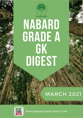 NABARD Grade A GK Digest: March 2021