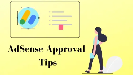 Secret Tips to get faster Google AdSense Approval on New Websites
