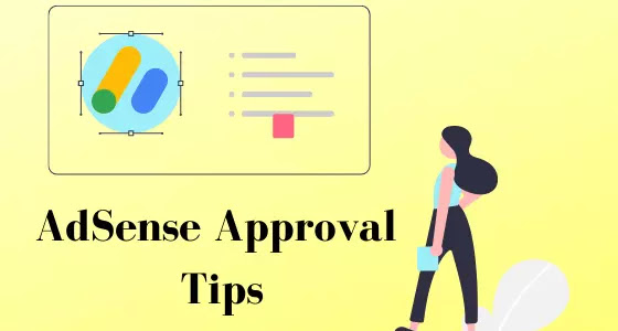 How to get faster Google Adsense Approval on New Websites