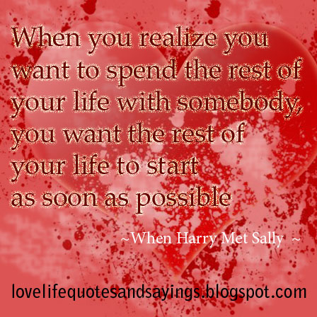 When You Realize You Want to Spend.. - Love Quotes and Sayings
