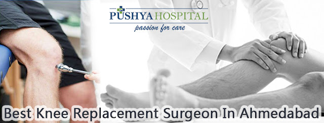 Best Knee Replacement Surgeon in Ahmedabad