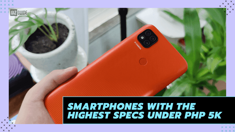 Smartphones with the highest specs under PHP 5K