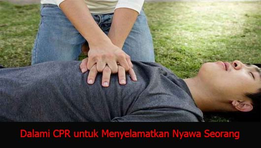 Dalami CPR untuk Menyelamatkan Nyawa Seorang
