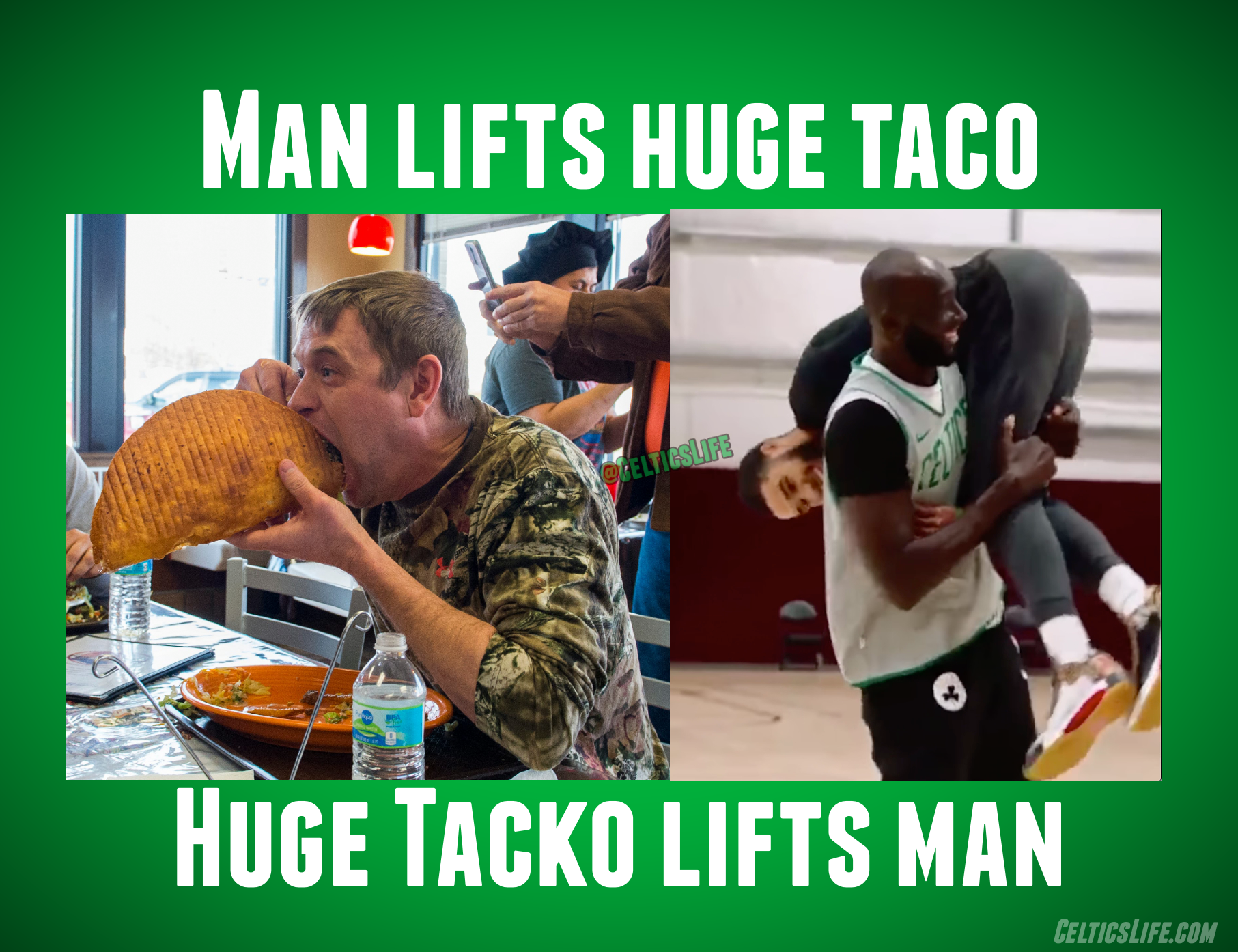 Afternoon Delight Man Lifts Giant Taco; Giant Tacko Lifts Man