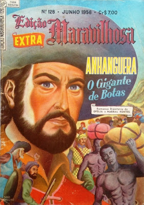 Edição Maravilhosa, Nº 126 (junho de 1956): Anhanguera, o gigante de botas - de Ofélia e Narbal Fontes.
