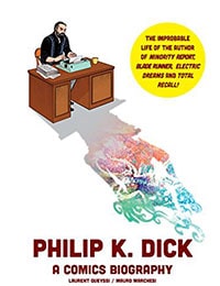 Philip K. Dick: A Comics Biography Comic