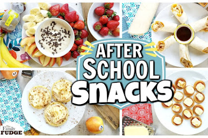 Quick and Easy After School Snacks