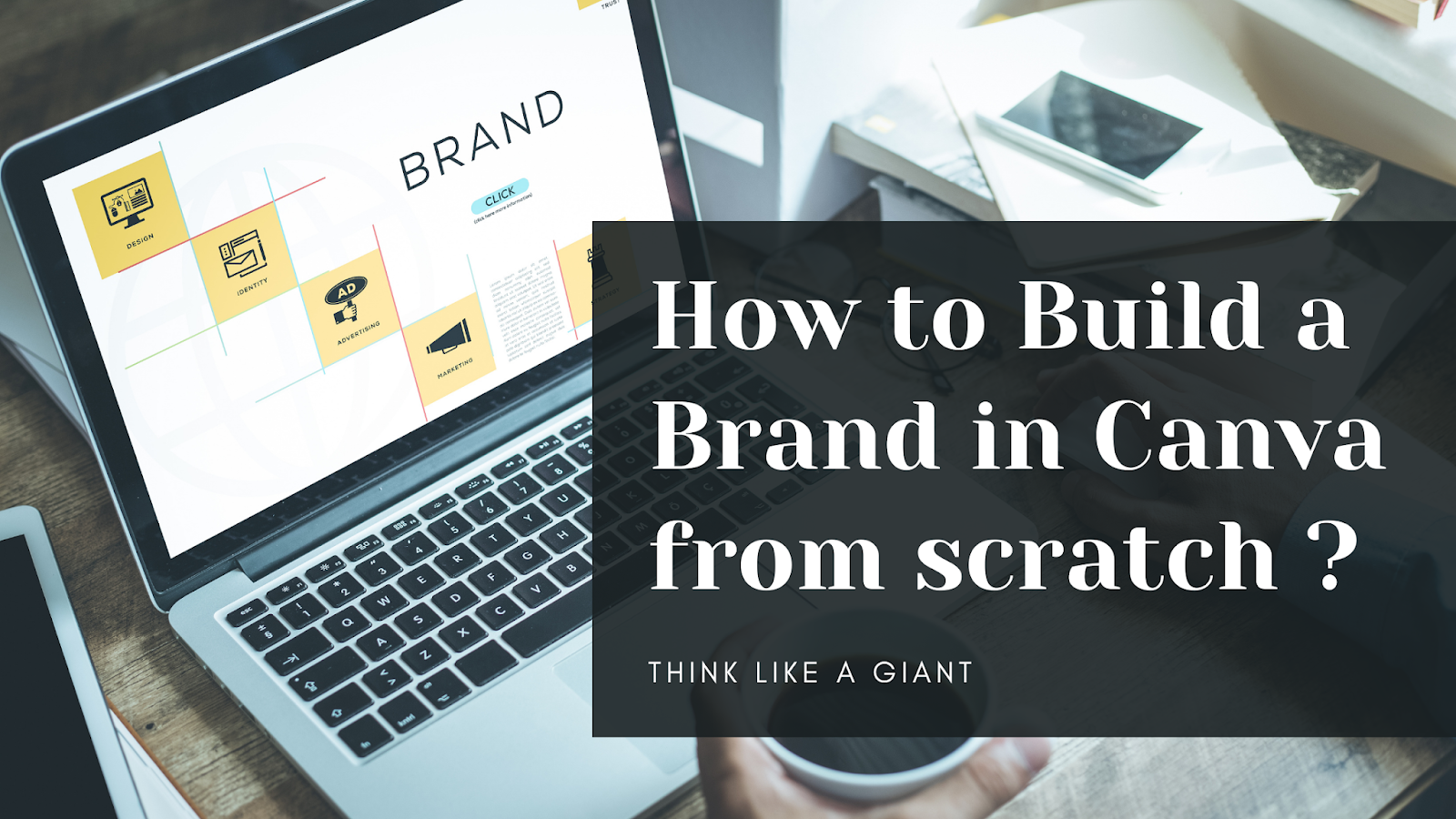 How to Build a Brand in Canva from scratch ?