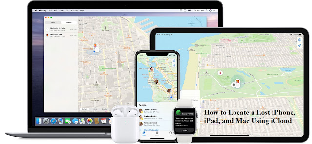 How to Locate a Lost iPhone, iPad, and Mac Using iCloud