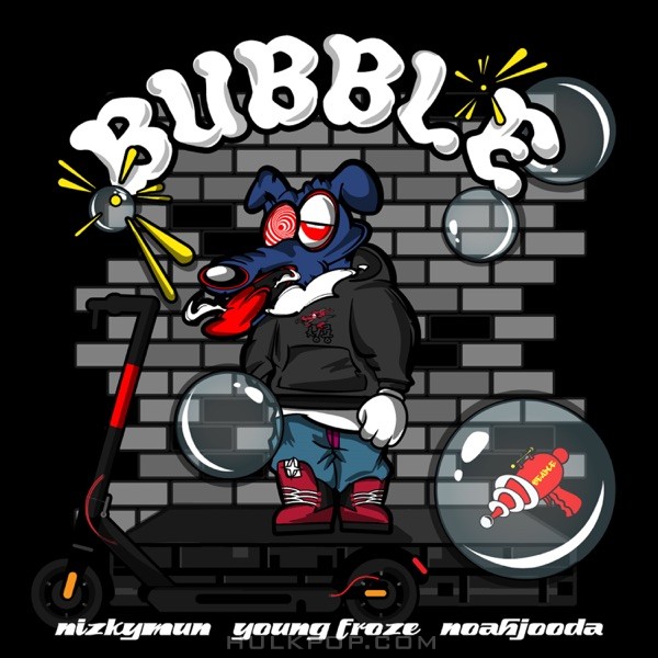 NIZKYMUN, Young Froze & noahjooda – Bubble – Single