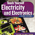 Teach Yourself Electricity And Electronics, Third Edition PDF free Download