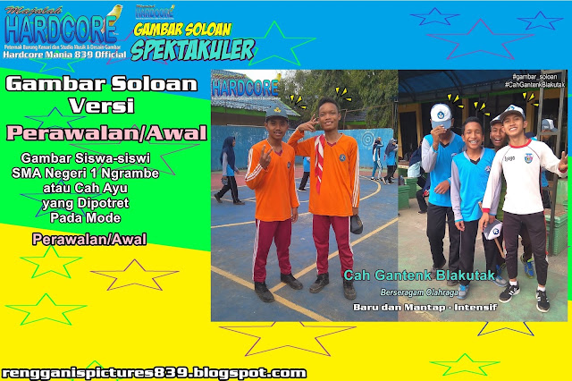 Gambar Soloan Spektakuler Versi Perawalan - Gambar Siswa-siswi SMA Negeri 1 Ngrambe Cover Olahraga 6.2 RG