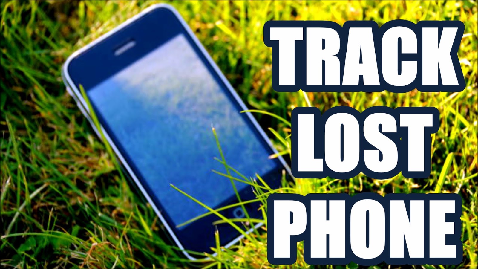 How To Trace A Missing Or Stolen Phone 