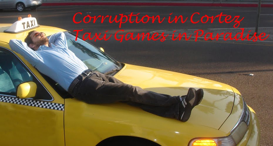 Corruption in Cortez: Taxi Games in Paradise