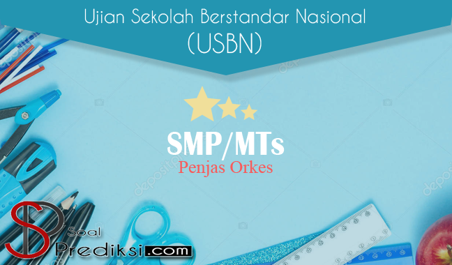 Latihan Soal Dan Kunci Balasan Usbn Pjok Smp 2019 K13 Dan Ktsp Ilmu Utama