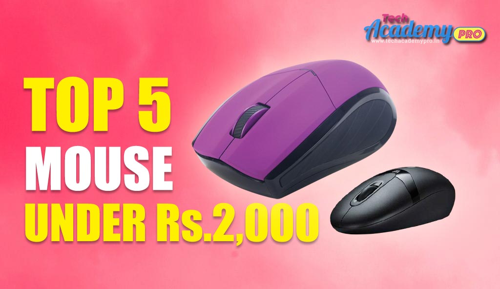 Top 5 Mouse Under Rs 2,000 - Know in Hindi