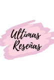 Ultimas Reseñas