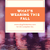 What’s wearing this fall!