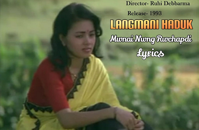 Mwnai nwng rwchapdi lyrics  - langmani Haduk