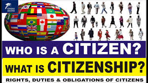 Definition, Acquisition, Examples, Duties, Responsibilities, History and  Theories of Citizenship