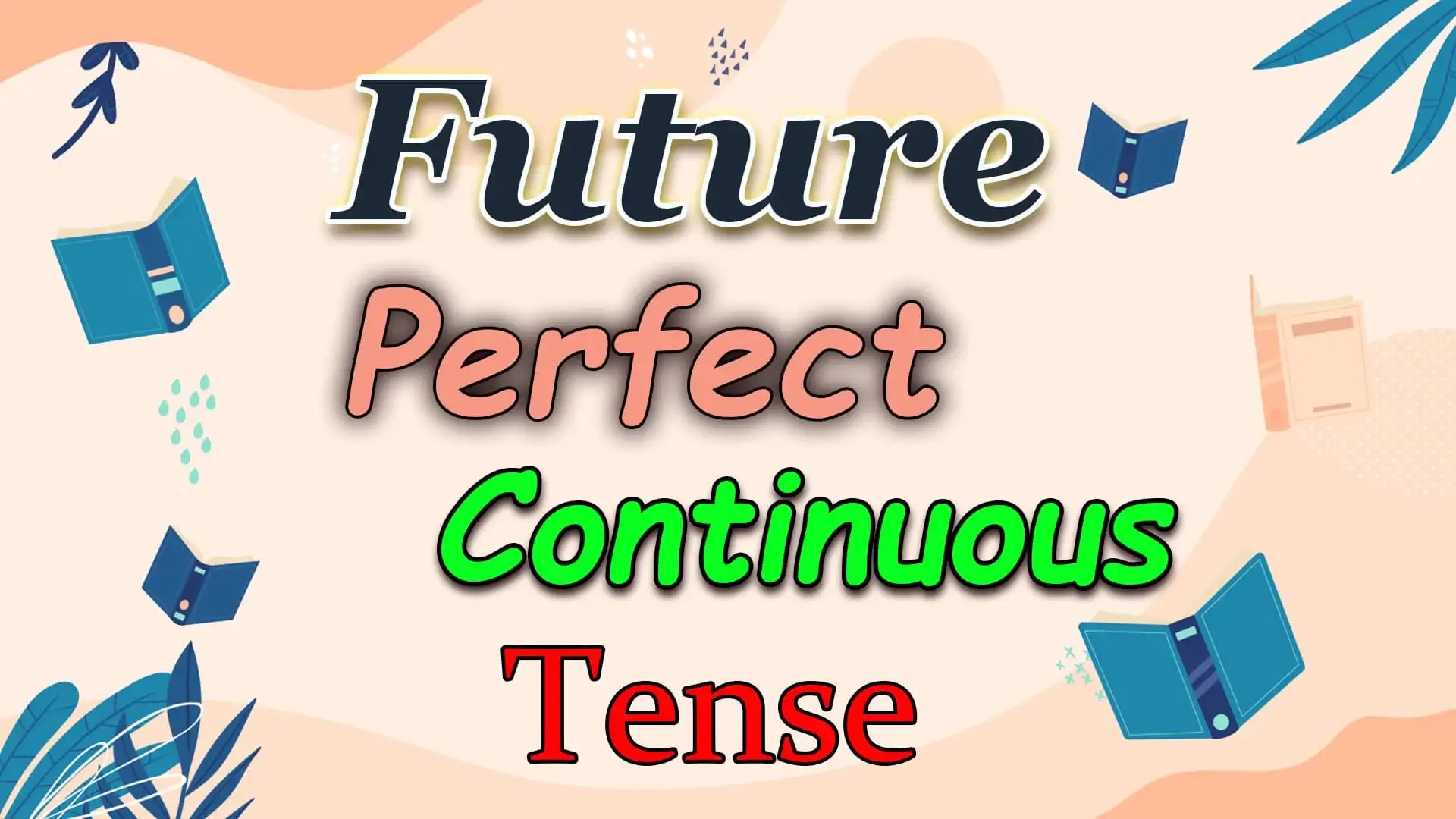 Future Perfect Continuous