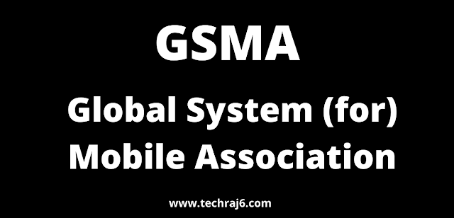 GSMA full form, What is the  full form of GSMA