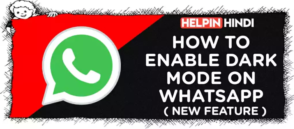 How To Enable Dark Mode On WhatsApp [ Andorid / iOS]