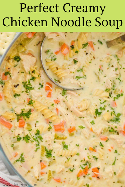 Perfect Creamy Chicken Noodle Soup