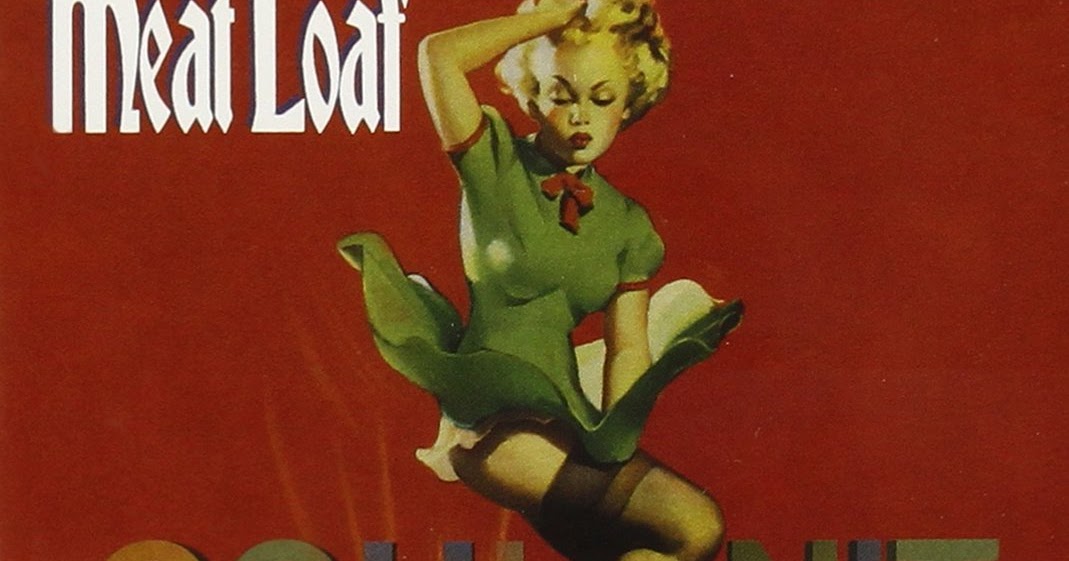 Classic Rock Covers Database Meat Loaf Couldn't Have Said It Better