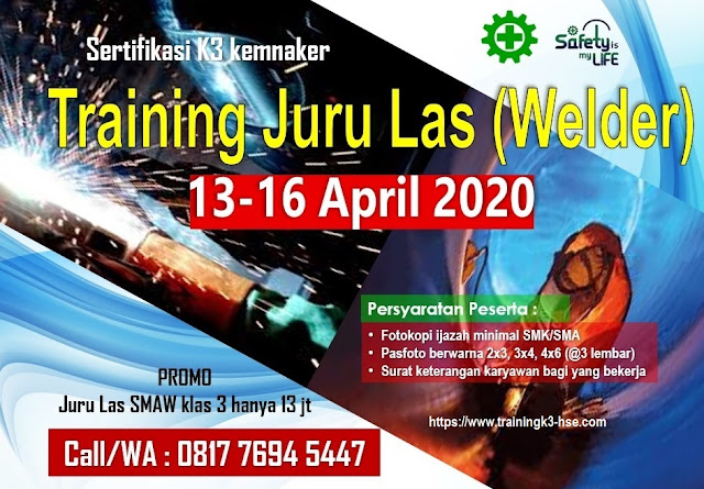 Training Juru Las (Welder) depnaker tgl. 13-16 April 2020