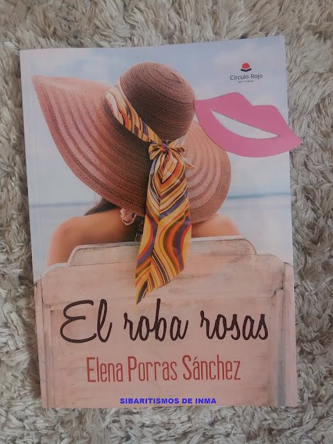 EL ROBA ROSAS DE ELENA PORRAS SANCHEZ