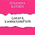 [LIVRO] Garota, interrompida - Susanna Kaysen