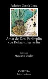 Ahora en el club de lectura: Amor de Don Perlimplín con Belisa en su jardín, de Federico García Lorc