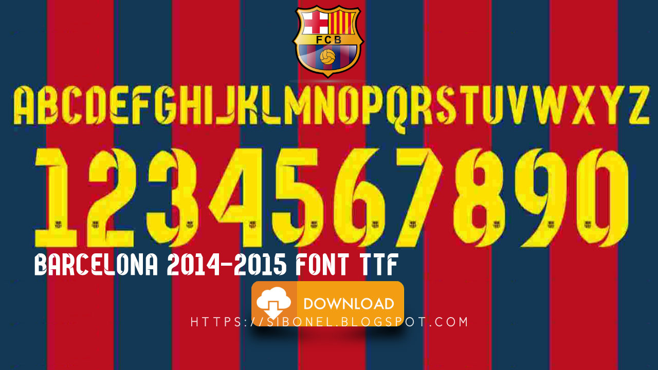 Free Download Font Jersey Barcelona 2014-2015 - Blog Sibonel