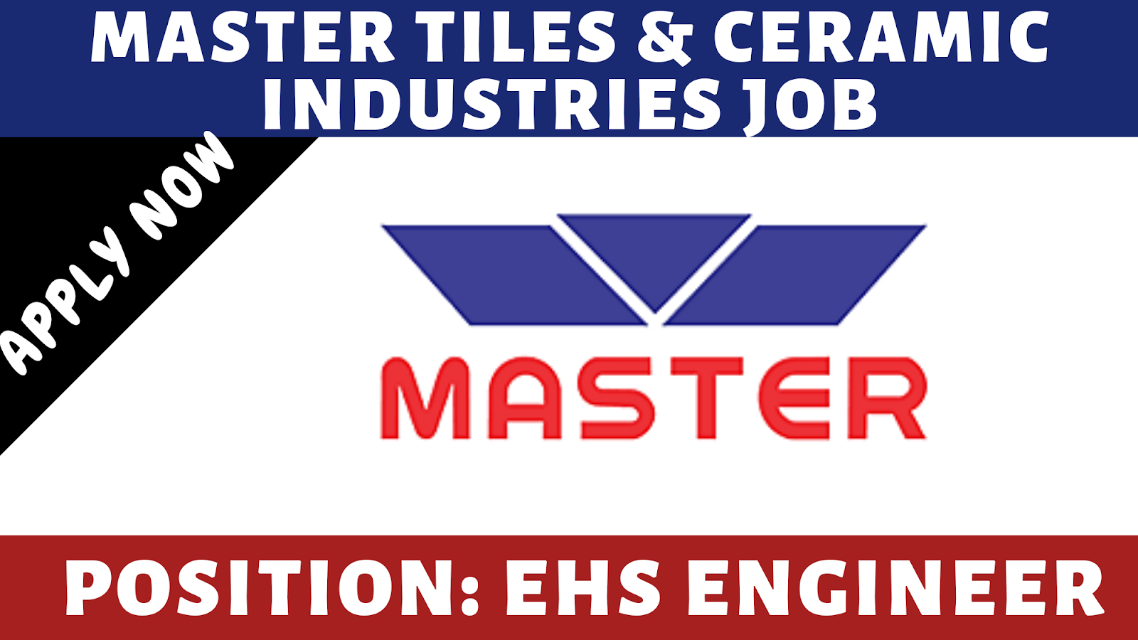 EHS Engineer required in Master Tiles and Ceramic Industries Ltd 2019