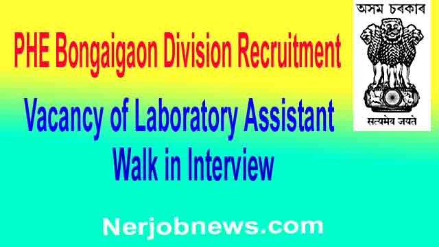 PHE Bongaigaon Division Recruitment 2021
