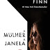 Editorial Presença | "A Mulher à Janela" de A. J. Finn