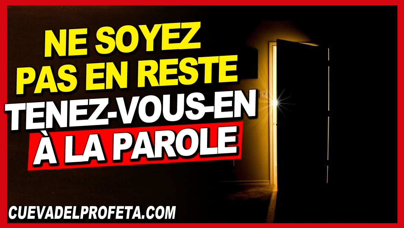 Ne soyez pas en reste, tenezvousen à la Parole Mensajes de William Branham