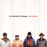 art ensemble of chicago - the meeting (2003)