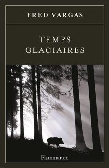 Icy Times in a Wonderful Parisian-Set Mystery. . .Vargas and Adamsberg
