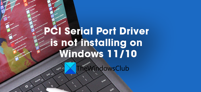 PCI Serial Port Driver wordt niet geïnstalleerd