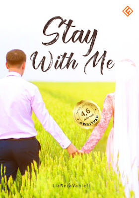 Stay With Me by Lia Reza Vahlefi Pdf Stay With Me by Lia Reza Vahlefi Pdf