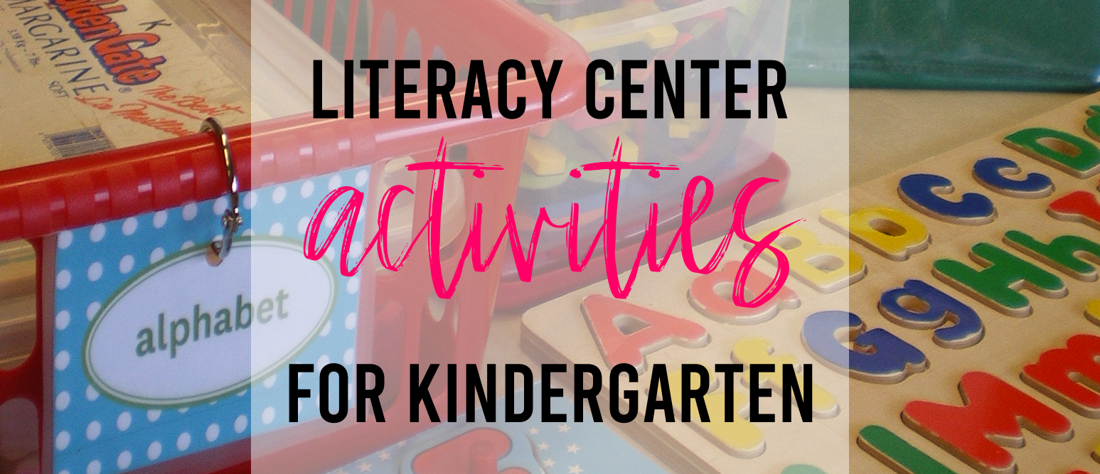 Literacy Center Activities for Kindergarten