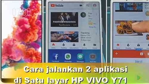 Cara Buka 2 Aplikasi Di Satu Layar Hp Vivo Y71 Detik Info