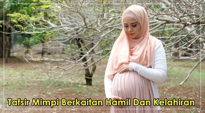 Maksud Mimpi Mengandung Dan Mimpi Bersalin Menurut Islam Dan Masyarakat -  Sis Hawa | Blog Lifestyle Penuh Infomasi