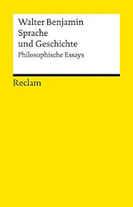 Sprache und Geschichte: Philosophische Essays (Reclams Universal-Bibliothek)